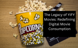 The Legacy of YIFY Movies: Redefining Digital Movie Consumption